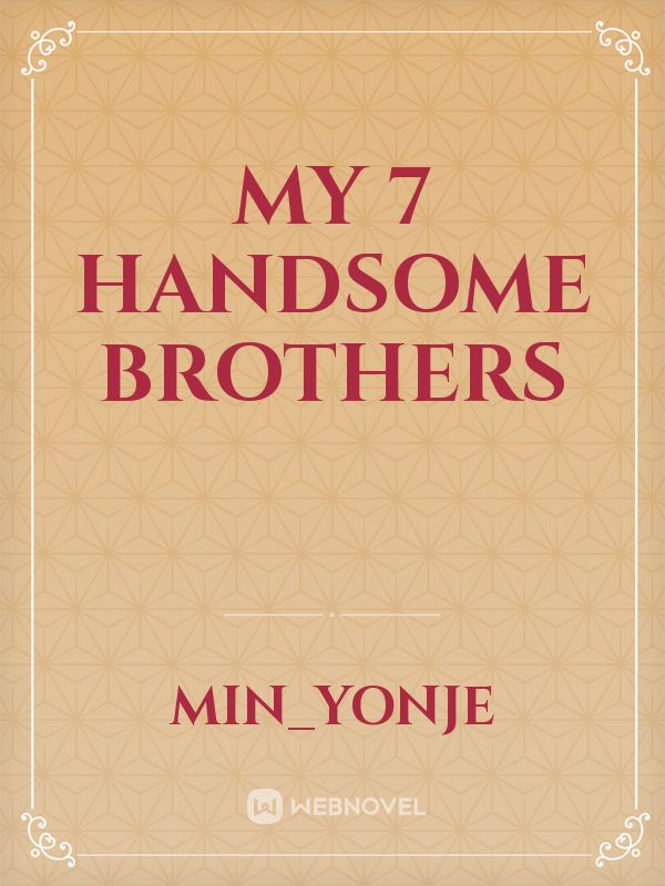 My 7 Handsome brothers Book