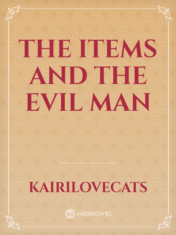 The items and the evil man Book