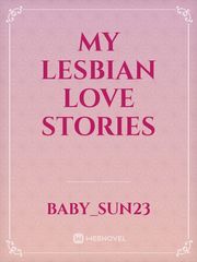 MY LESBIAN LOVE STORIES Book