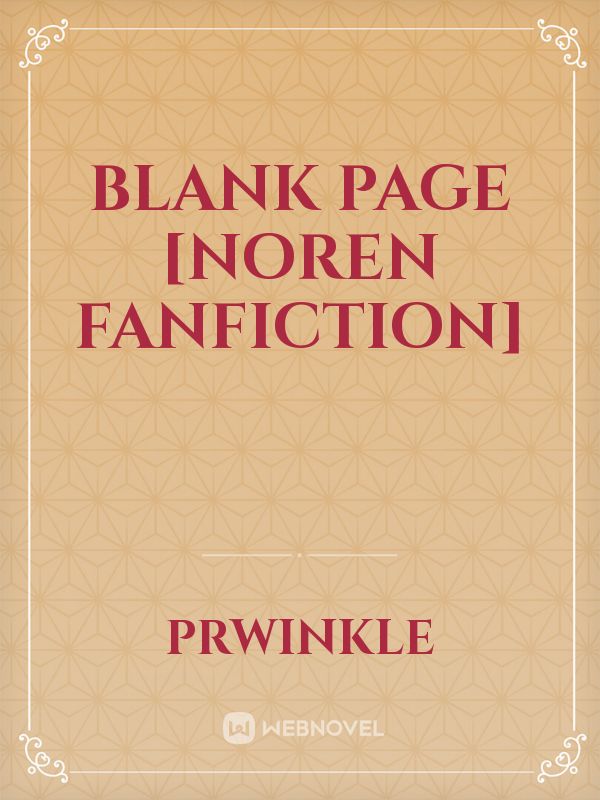 Blank Page [Noren Fanfiction] Book