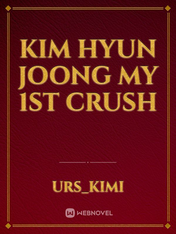 Kim Hyun Joong my 1st crush Book