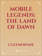 Mobile Legends:
The Land of Dawn Book