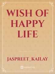 wish of happy life Book