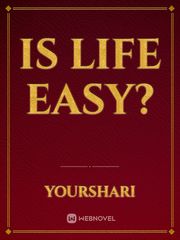 Is life Easy? Book