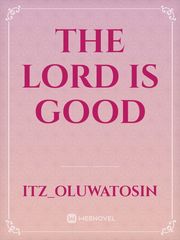 the Lord is good Book