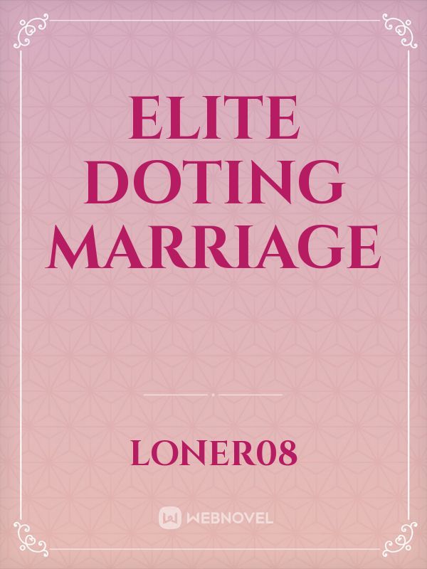 Elite Doting Marriage Book