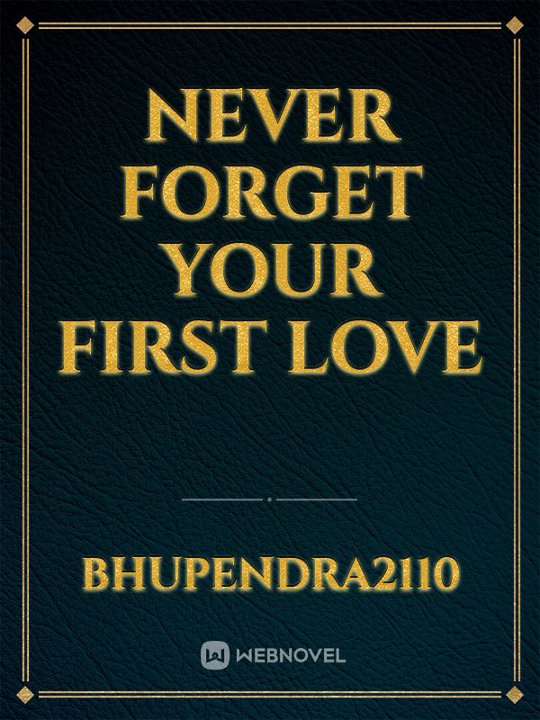never forget your first love Book