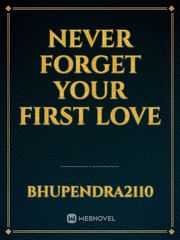 never forget your first love Book