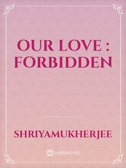 our love : forbidden Book