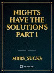 nights have the solutions part 1 Book