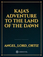 Kaja's Adventure to the Land of the Dawn Book