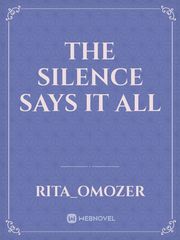 The silence Says it all Book