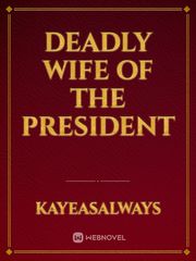 Deadly wife of the president Book