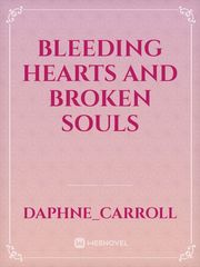 Bleeding Hearts and Broken Souls Book