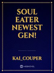 Soul eater newest gen! Book