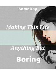 Making This Life Anything But Boring Book