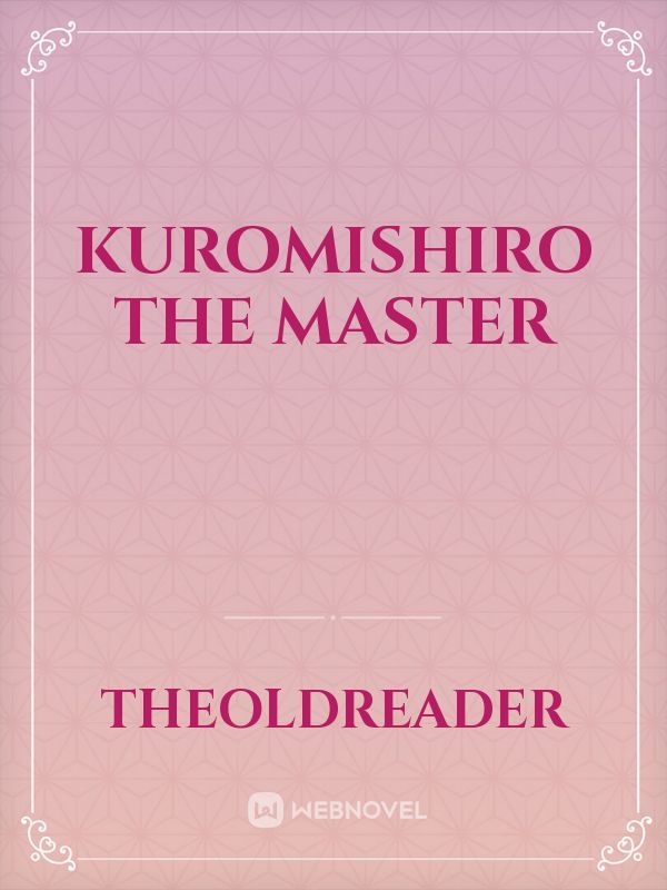KuromiShiro the Master Book