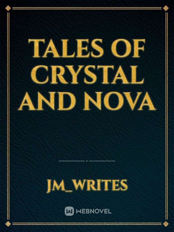 Tales of Crystal and Nova Book