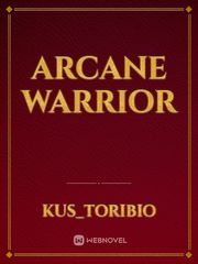 Arcane Warrior Book