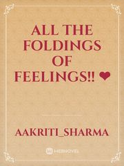 All the foldings of feelings!! ❤ Book