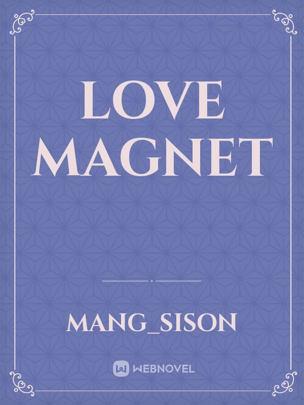 Love Magnet