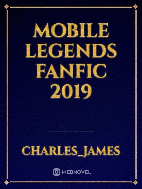 Mobile Legends Fanfic 2019