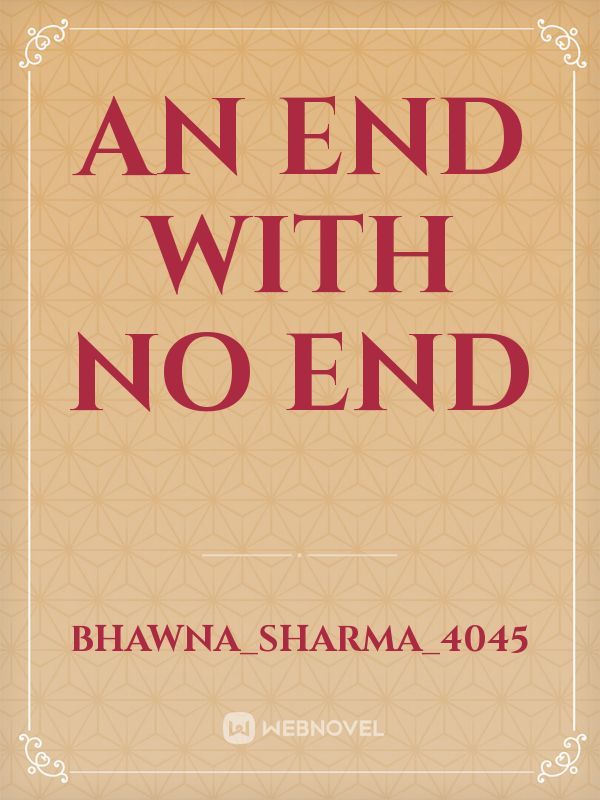 An End with No End Book