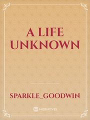 A Life Unknown Book