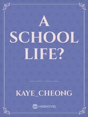 A SCHOOL LIFE? Book