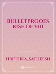 BULLETPROOFS
rise of viii Book