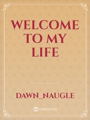 welcome to my life Book