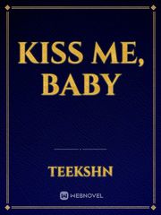 Kiss me, baby Book