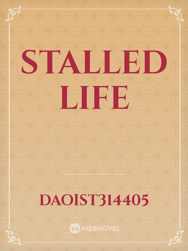 STALLED LIFE Book
