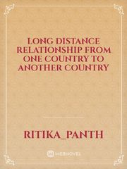 Long Distance Relationship From one country to another country Book