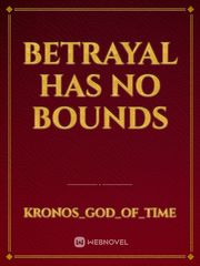 Betrayal Has No Bounds Book