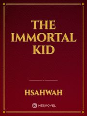 The Immortal Kid Book