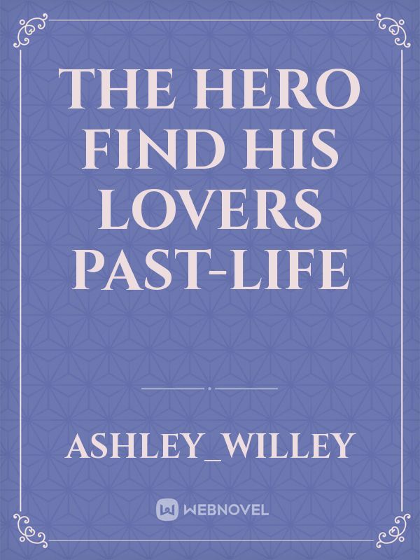 The hero find his lovers past-life Book