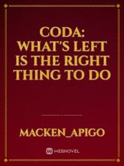 CODA: What's Left Is The Right Thing To Do Book