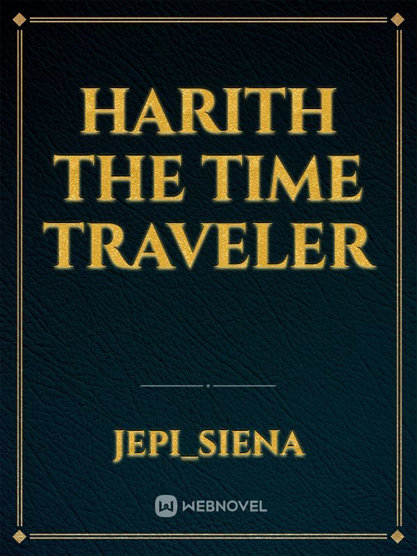 Harith The Time Traveler