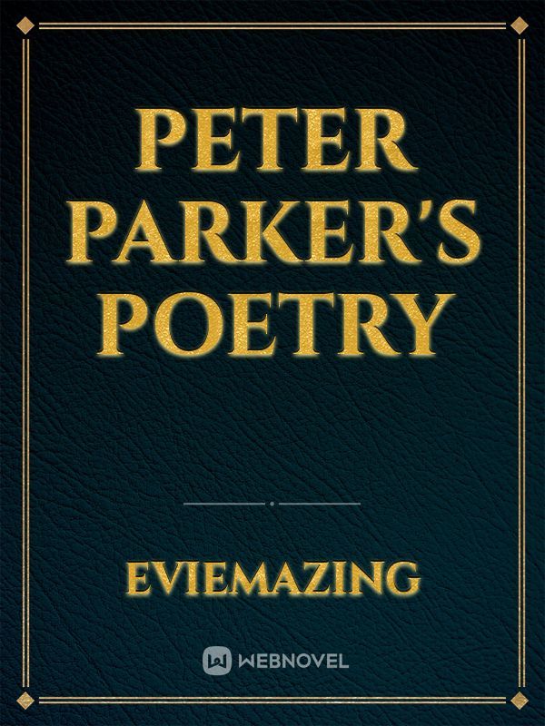 Peter Parker's Poetry