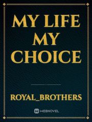 My life my choice Book