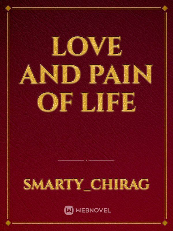 Love and pain of Life Book