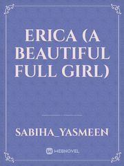 Erica (A beautiful full girl) Book