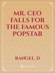 Mr. CEO falls for the famous popstar Book