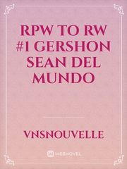 RPW to RW #1 Gershon Sean Del Mundo Book