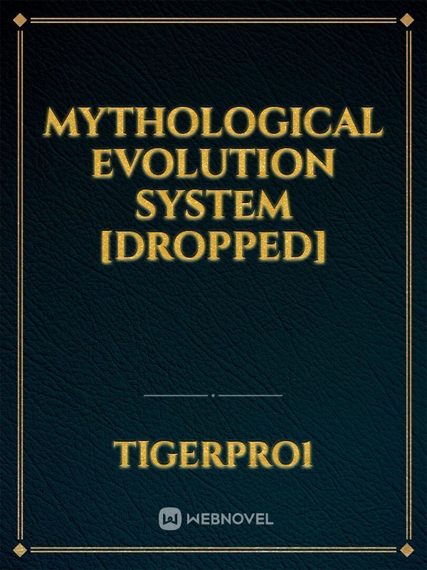 Mythological evolution system [Dropped]