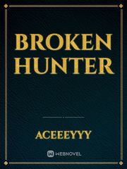 Broken Hunter Book