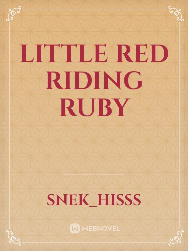 Little Red Riding Ruby