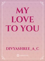My Love To You Book