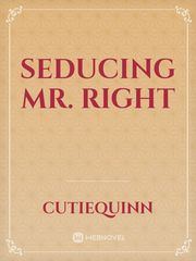 Seducing Mr. Right Book